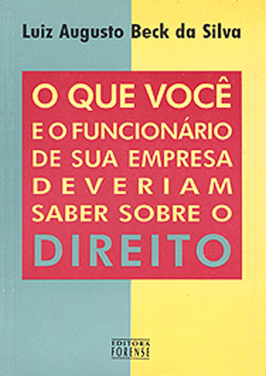 O que você e o funcionário de sua empresa deveriam saber sobre o Direito.